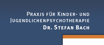 Praxis für Kinder- und Jugendlichenpsychotherapie Dipl.-Psych. Stefan Bach